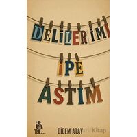 Delilerimi İpe Astım - Didem Atay - Edebiyatist