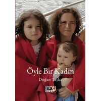 Öyle Bir Kadın - Doğan Taşka - Tilki Kitap