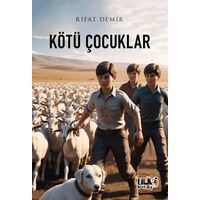 Kötü Çocuklar - Rıfat Demir - Tilki Kitap