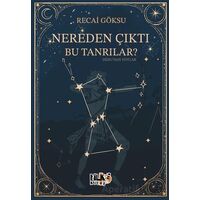 Nereden Çıktı Bu Tanrılar - Recai Göksu - Tilki Kitap