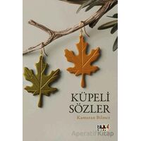 Küpeli Sözler - Kamuran Bilmez - Tilki Kitap