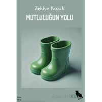 Mutluluğun Yolu - Zekiye Kozak - Zuzu Kitap