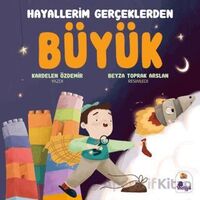 Hayallerim Gerçeklerden Büyük - Kardelen Özdemir - İndigo Çocuk