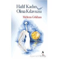 Hafif Kadın Olma Kılavuzu - Meltem Gökhan - A7 Kitap