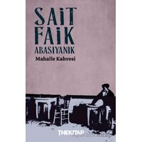 Mahalle Kahvesi - Sait Faik Abasıyanık - The Kitap