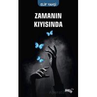 Zamanın Kıyısında - Elif Yahşi - Sınırsız Kitap