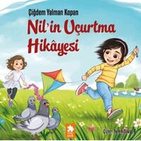 Nil’in Uçurtma Hikâyesi - Çiğdem Yalman Kopan - Eksik Parça Yayınları