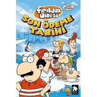Fırıldak Ailesi Son Ödeme Tarihi - Varol Yaşaroğlu - Eksik Parça Yayınları