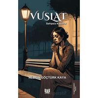 Vuslat – Sahipsiz Kadınlar - Nesrin Göçtürk Kaya - Vaveyla Yayıncılık