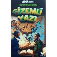 Yiğitin Maceraları 2 - Gizemli Yazı - Zülküf Nanto - Efsus Yayınları