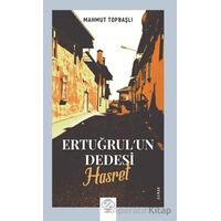 Ertuğrulun Dedesi - Hasret - Mahmut Topbaşlı - Post Yayınevi