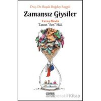 Zamansız Giysiler - Başak Boğday Saygılı - Ceres Yayınları