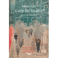 Garip Bir Tesadüf - Vakitteki Hikâyeler - Fikret Adil - Sel Yayıncılık