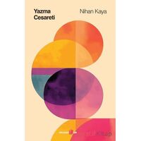 Yazma Cesareti - Nihan Kaya - Okuyan Us Yayınları