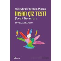Projektif Bir Yöntem Olarak/ İnsan Çiz Testi /Çocuk Normları - Funda Akkapulu - Bağlam Yayınları