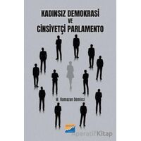 Kadınsız Demokrasi ve Cinsiyetçi Parlamento - Muhammed Ramazan Demirci - Siyasal Kitabevi
