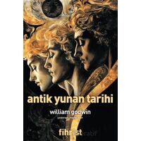 Antik Yunan Tarihi - William Godwin - Fihrist Kitap