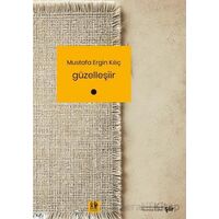 Güzelleşiir - Mustafa Ergin Kılıç - Pikaresk Yayınevi