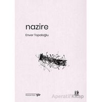 Nazire - Enver Topaloğlu - Pikaresk Yayınevi