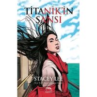 Titanik’in Şansı - Stacey Lee - Yabancı Yayınları