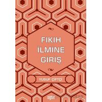 Fıkıh İlmine Giriş - Yusuf Çiftçi - Rağbet Yayınları