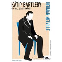 Katip Bartleby - Herman Melville - Kolektif Kitap