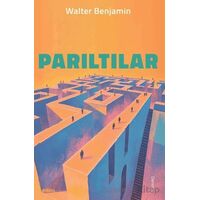 Parıltılar - Walter Benjamin - Dedalus Kitap