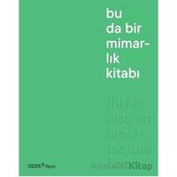 Bu da Bir Mimarlık Kitabı - Burak Pelenk - YEM Yayın
