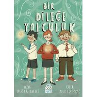 Bir Dileğe Yolculuk - Buğra Kaleli - Pötikare Yayıncılık