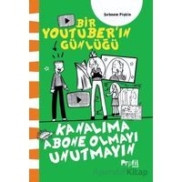 Kanalıma Abone Olmayı Unutmayın - Şebnem Pişkin - Profil Çocuk