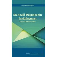 Mutezilî Düşüncenin Farklılaşması - Samet Karahüseyin - Araştırma Yayınları