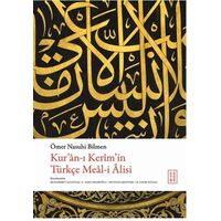 Kur’an-ı Kerim’in Tu¨rkçe Meal-i Alisi - Ömer Nasuhi Bilmen - Ketebe Yayınları