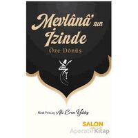 Mevlânâ’nın İzinde Öze Dönüş - Ali Eren Yıldız - Salon Yayınları