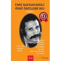Ümit Kaftancıoğlu Öykü Ödülleri 2025 - Kolektif - Pia Yayınları