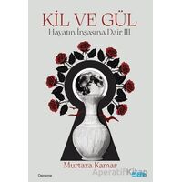 Kil ve Gül - Murtaza Kamar - Mat Kitap