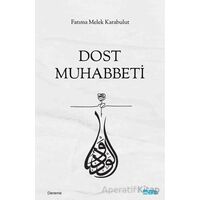Dost Muhabbetı· - Fatıma Melek Karabulut - Mat Kitap