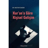 Kur’an’a Göre Kişisel Gelişim - Mustafa Bademci - Kitap Arası