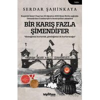 Bir Karış Fazla Şimendifer - Serdar Şahinkaya - Telgrafhane Yayınları