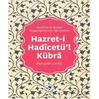 Hazret-i Hadicetü’l-Kübra - Kolektif - Fazilet Neşriyat