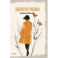 Kadın ve Yaşam - Leman Dorsay - Puslu Yayıncılık