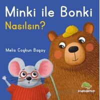 Minki ile Bonki – Nasılsın? - Melis Coşkun Başay - Bookalemun Yayınevi