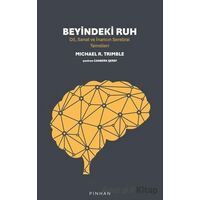 Beyindeki Ruh - Michael R. Trimble - Pinhan Yayıncılık