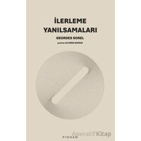İlerleme Yanılsamaları - Georges Sorel - Pinhan Yayıncılık