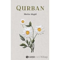 Qurban - Metin Akgül - Name Yayınları