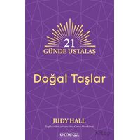 21 Gu¨nde Ustalaş - Doğal Taşlar - Judy Hall - Omega