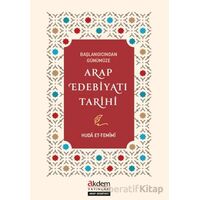Başlangıcından Günümüze Arap Edebiyatı Tarihi - Huda et-Temimi - Akdem Yayınları