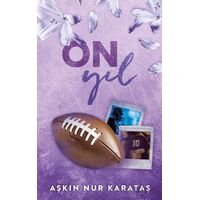 On Yıl - Aşkın Nur Karataş - Lapis Kitap