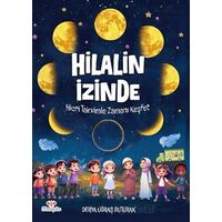 Hilalin İzinde – Hicri Takvimle Zamanı Keşfet - Derya Uğraş Buturak - Mosquito Yayınları
