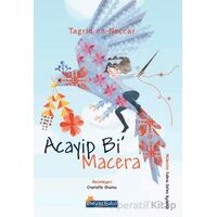Acayip Bi’ Macera - Tagrid en- Neccar - Beyaz Bulut Kitap