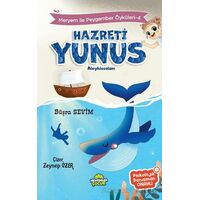 Meryem İle Peygamber Öyküleri-4 Hazreti Yunus - Büşra Sevim - Mevsimler Kitap